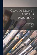 Claude Monet And His Paintings