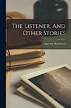 The Listener, And Other Stories