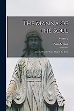 The Manna of the Soul: Meditations for Each Day of the Year; Volume 2