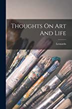 Thoughts On Art And Life