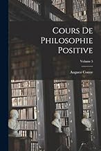 Cours De Philosophie Positive; Volume 5