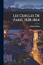 Les Cercles De Paris, 1828-1864