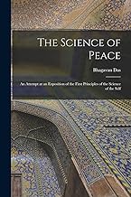 The Science of Peace; an Attempt at an Exposition of the First Principles of the Science of the Self