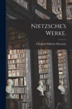 Nietzsche's Werke.