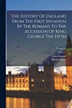 The History Of England From The First Invasion By The Romans To The Accession Of King George The Fifth; Volume 11