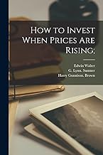 How to Invest When Prices Are Rising;