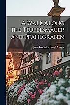 A Walk Along the Teufelsmauer and Pfahlgraben