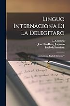 Linguo Internaciona Di La Delegitaro: International-english Dictionary