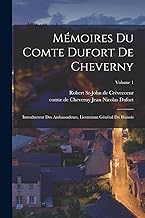 Mémoires du comte Dufort de Cheverny: Introducteur des ambassadeurs, lieutenant général du Blaisois; Volume 1