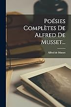 Poésies Complètes De Alfred De Musset...