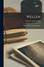 Wellen: Roman von E. von Keyserling.