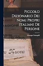 Piccolo Dizionario Dei Nomi Propri Italiani De Persone