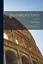 Plutarch's Lives: The Translation Called Dryden's; Volume 2