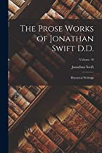 The Prose Works of Jonathan Swift D.D.: Historical Writings; Volume 10