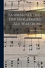 Tannhäuser und der Sängerkrieg auf Wartburg