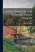 Early Days in the Connecticut Valley