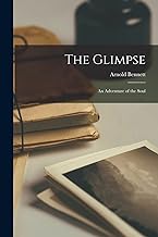 The Glimpse; An Adventure of the Soul