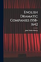 English Dramatic Companies 1558-1642