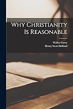 Why Christianity is Reasonable