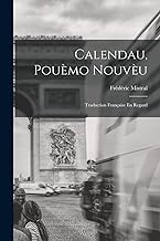 Calendau, Pouèmo Nouvèu: Traduction Française En Regard