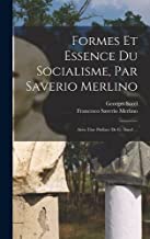 Formes Et Essence Du Socialisme, Par Saverio Merlino; Avec Une Préface De G. Sorel ...