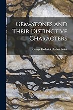 Gem-stones and Their Distinctive Characters