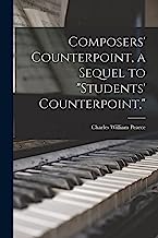 Composers' Counterpoint, a Sequel to Students' Counterpoint,