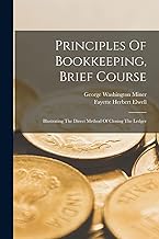 Principles Of Bookkeeping, Brief Course: Illustrating The Direct Method Of Closing The Ledger