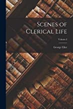 Scenes of Clerical Life; Volume I