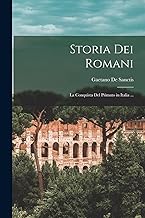 Storia Dei Romani: La Conquista Del Primato in Italia ...