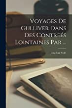 Voyages De Gulliver Dans Des Contreés Lointaines Par ...