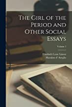 The Girl of the Period and Other Social Essays; Volume 1