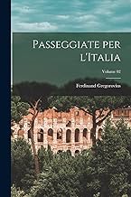 Passeggiate per l'Italia; Volume 02