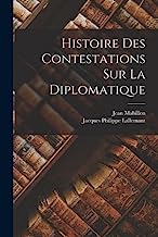 Histoire Des Contestations Sur La Diplomatique
