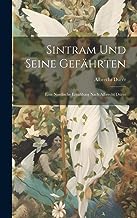 Sintram Und Seine Gefährten: Eine Nordische Erzählung Nach Albrecht Dürer