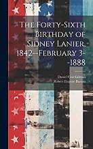 The Forty-sixth Birthday of Sidney Lanier, 1842--February 3--1888