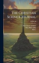 The Christian Science Journal; Volume 38