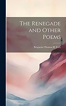 The Renegade and Other Poems