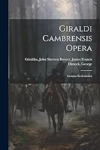 Giraldi Cambrensis Opera: Gemma Ecclesiastica