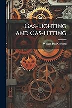 Gas-Lighting and Gas-Fitting