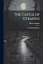 The Castle of Otranto: The old English Baron