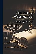 The Rise of Wellington