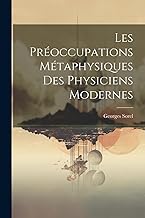 Les Préoccupations Métaphysiques Des Physiciens Modernes