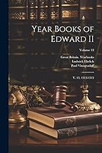 Year Books of Edward II: V. 13, 1312-1313; Volume 13