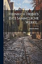 Heinrich Heine's [sic] Sämmtliche Werke...