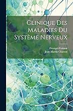 Clinique Des Maladies Du Système Nerveux