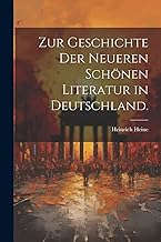 Zur Geschichte der neueren schönen Literatur in Deutschland.