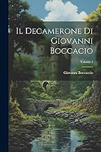 Il Decamerone Di Giovanni Boccacio; Volume 1