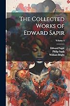 The Collected Works of Edward Sapir; Volume 4