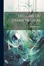 Histoire du Drame Musical